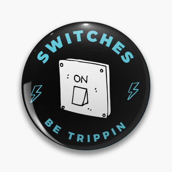 Item preview,  Funny Switches Be Trippin  designed and sold by GaliaTati.