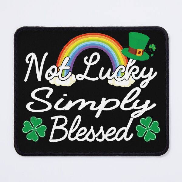 Item preview, Not Lucky simply Blessed, rainbow Not Lucky just simply patricks day, rainbow patricks day designed and sold by SmileYreAmazing.
