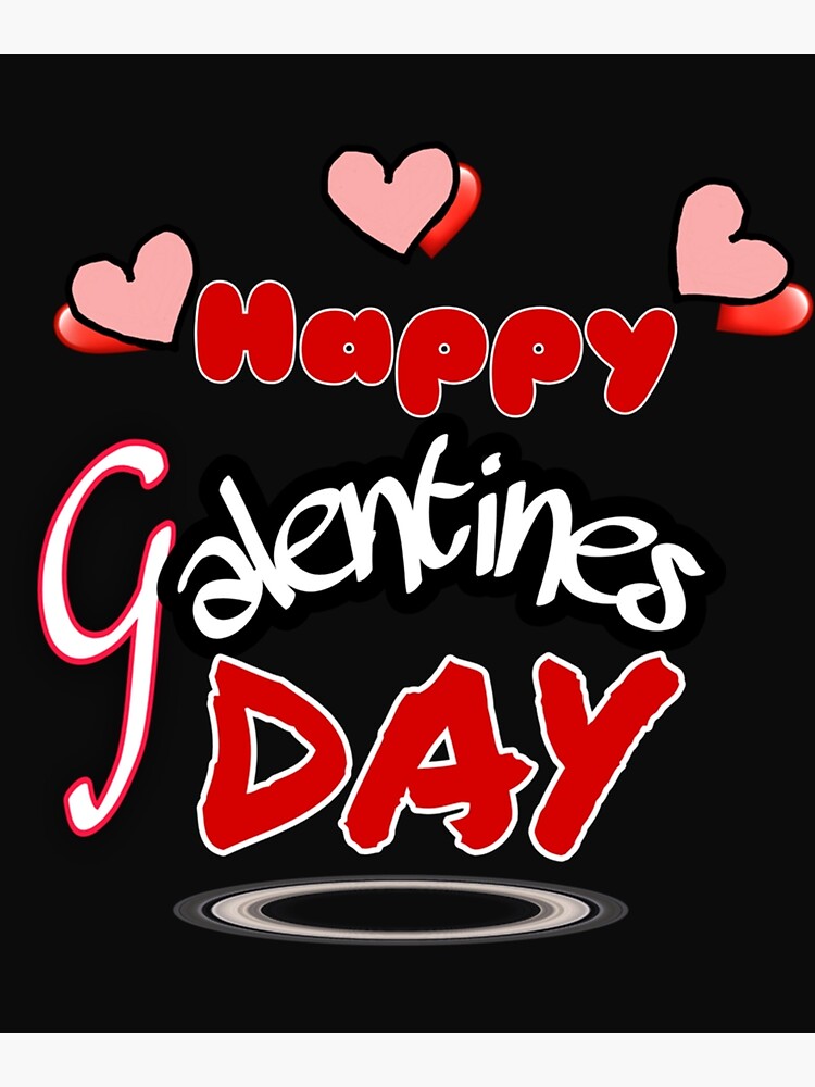 "Happy Galentines Day 2022 " Poster by Woodlanecre Redbubble