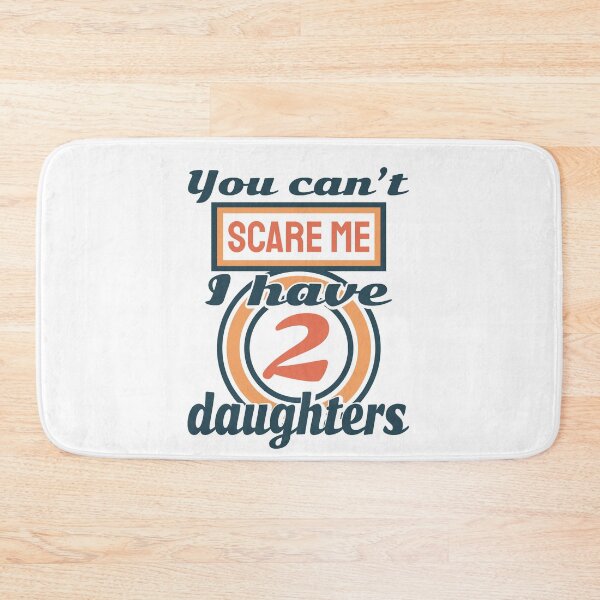 Item preview, You can't scare me i have 2 daughters designed and sold by ⭐ Tee Shirt 89 ⭐.