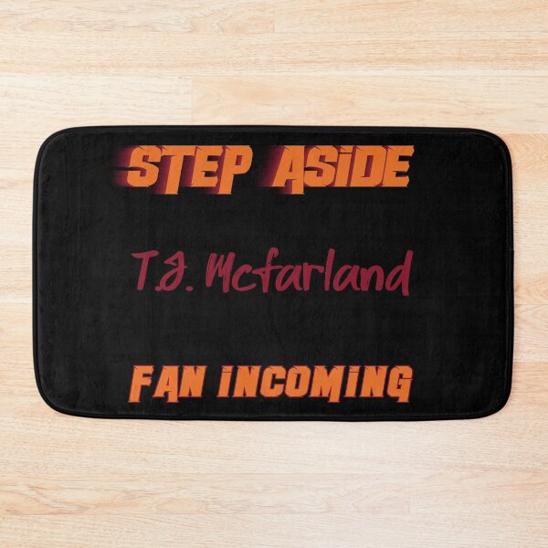 Item preview, T.J. McFarland - Step Aside, incoming fan designed and sold by 2Girls1Shirt.
