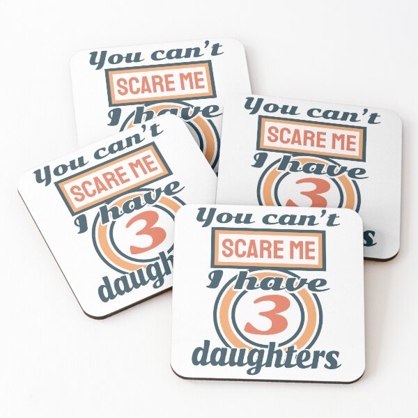 Item preview,  You can't scare me i have 3 daughters designed and sold by ⭐ Tee Shirt 89 ⭐.