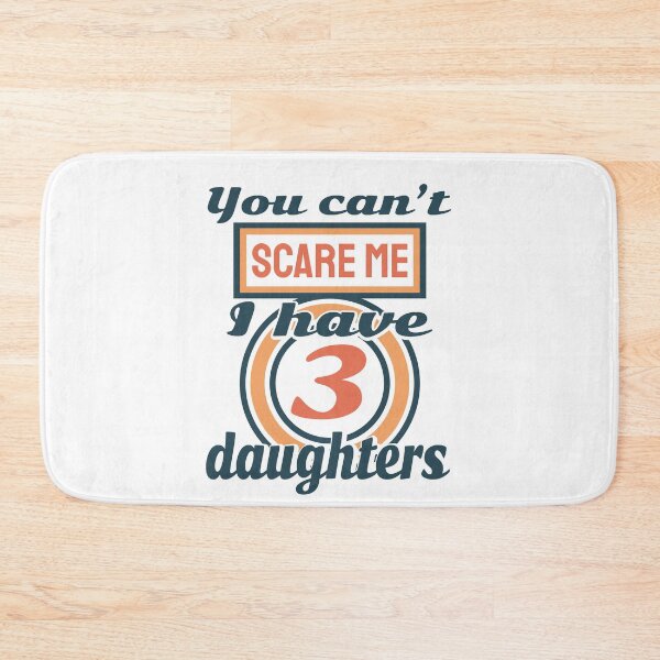 Item preview,  You can't scare me i have 3 daughters designed and sold by ⭐ Tee Shirt 89 ⭐.