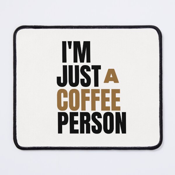 Item preview, i'm just a coffee person designed and sold by mksjr.