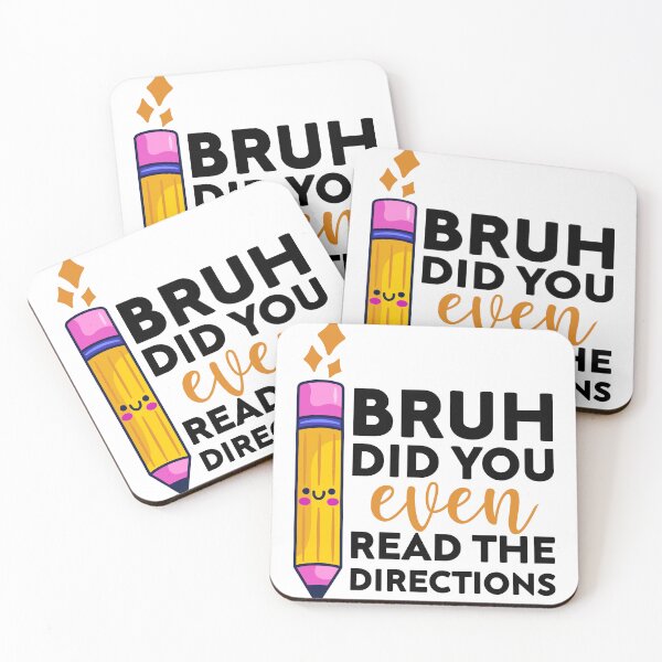 Item preview, bruh did you even read the directions joke, Funny Teacher  designed and sold by Mehdi Art.