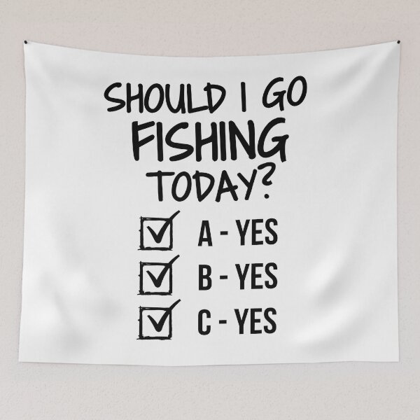 Item preview, Should I go fishing today designed and sold by TheGreenGoat.