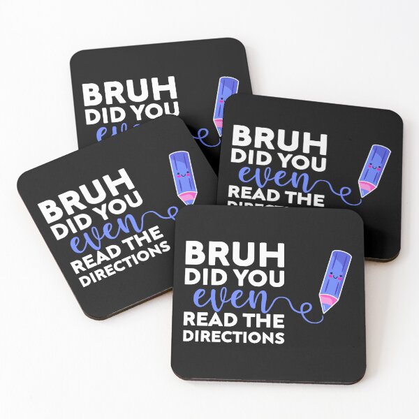 Item preview, bruh did you even read the directions joke, Funny Teacher  designed and sold by Mehdi Art.