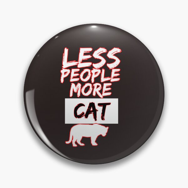 Item preview,    Less People More Cat, Funny Cat classic t-Shirt, Gift for Cat Lovers, Gift for Cat Owner designed and sold by azzeddine  ⭐⭐⭐⭐⭐.