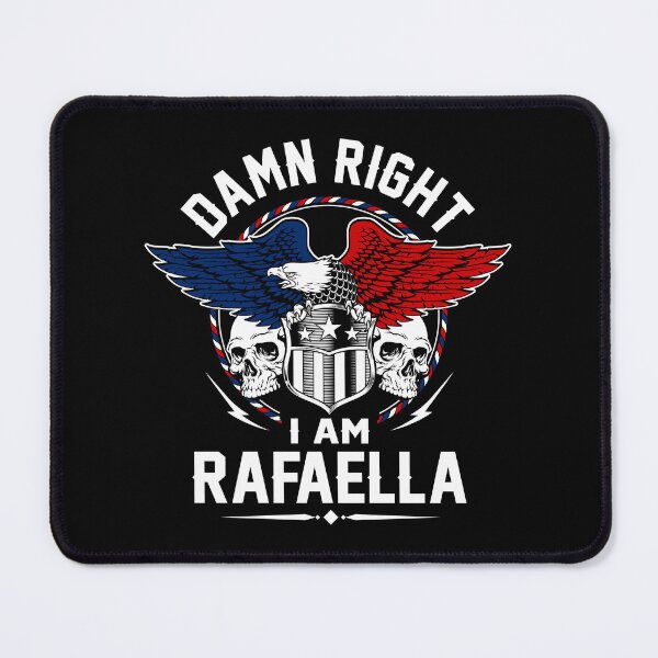 Item preview, Rafaella Name T Shirt - Damn Right I Am Rafaella Gift Item Tee designed and sold by lanawalton.