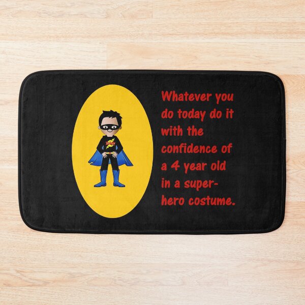 Item preview, Whatever You Do Today Do It With The Confidence Of A 4 Year Old In A Super-Hero Costume. designed and sold by DistinguishedMe.