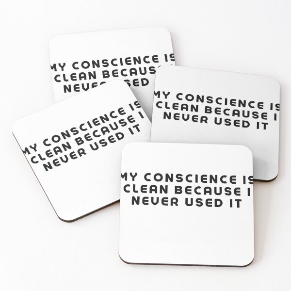 Item preview, My Conscience is Clean Because I Never Used It designed and sold by StiickitLLC.