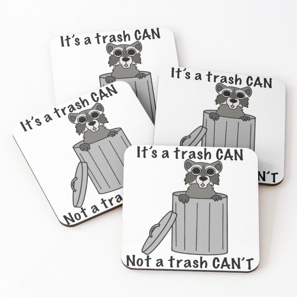 Item preview, It's a trash can not a trash can't racoon designed and sold by DolmanceWorks.