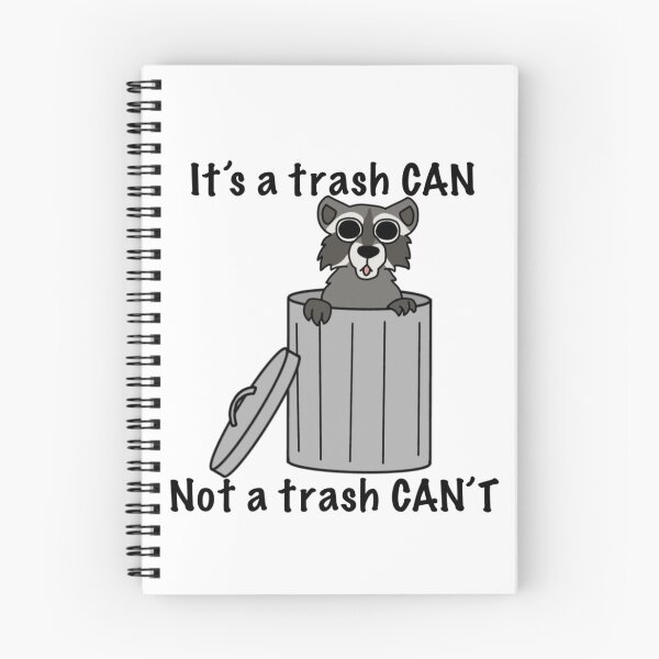 Item preview, It's a trash can not a trash can't racoon designed and sold by DolmanceWorks.