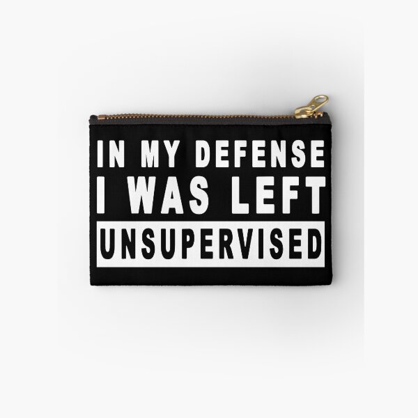 Item preview, Funny In my defense i was left unsupervised designed and sold by ZimbomDesigner.