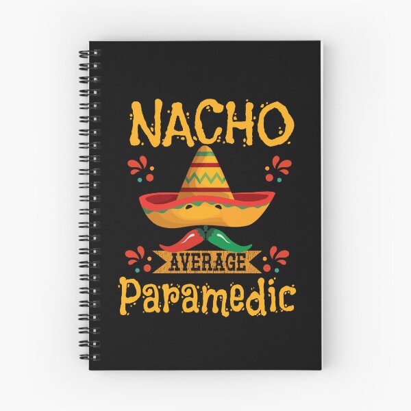 Item preview, Nacho Average Paramedic designed and sold by kudostees.