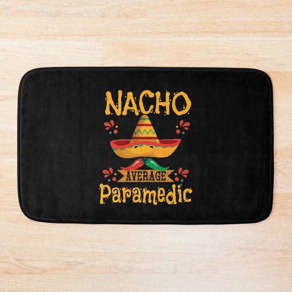 Item preview, Nacho Average Paramedic designed and sold by kudostees.