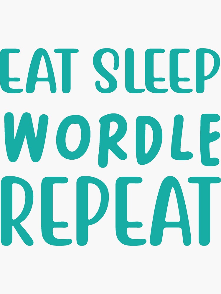 "eat sleep wordle repeat Essential design gifts for funny wordle puzzle