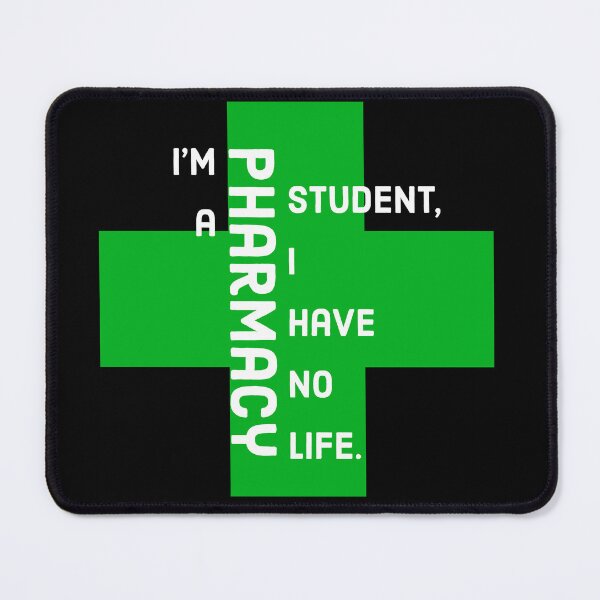 Item preview, I'm a Pharmacy Student, I Have No Life designed and sold by NonStopFlights.