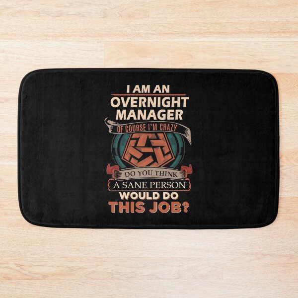 Item preview, Overnight Manager T Shirt - Sane Person Job Gift Item Tee designed and sold by jazminprin.