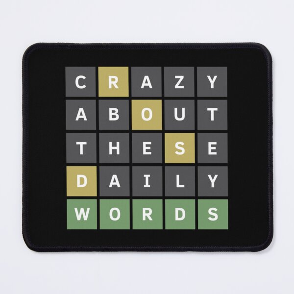 Item preview, Crazy About These Daily Words (Wordle Game) designed and sold by TivertonRose.