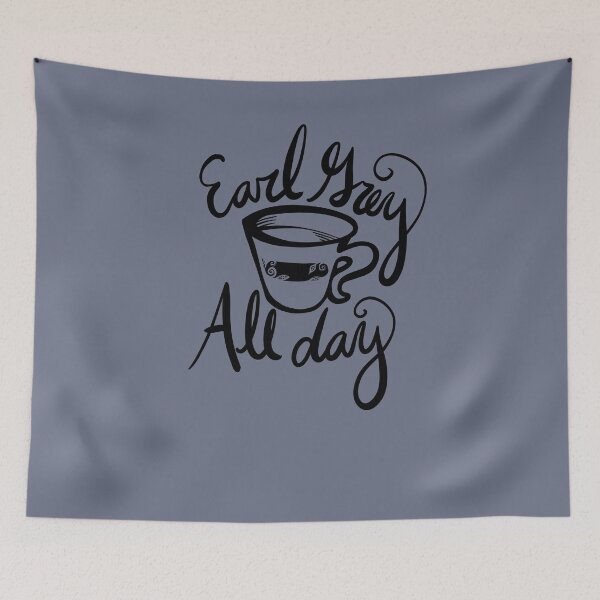 Item preview, Earl Grey All Day designed and sold by FrictionMaxxing.