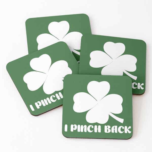 Item preview, I PINCH BACK FUNNY SAINT PATRICKS DAY designed and sold by OverbeeDesigns.