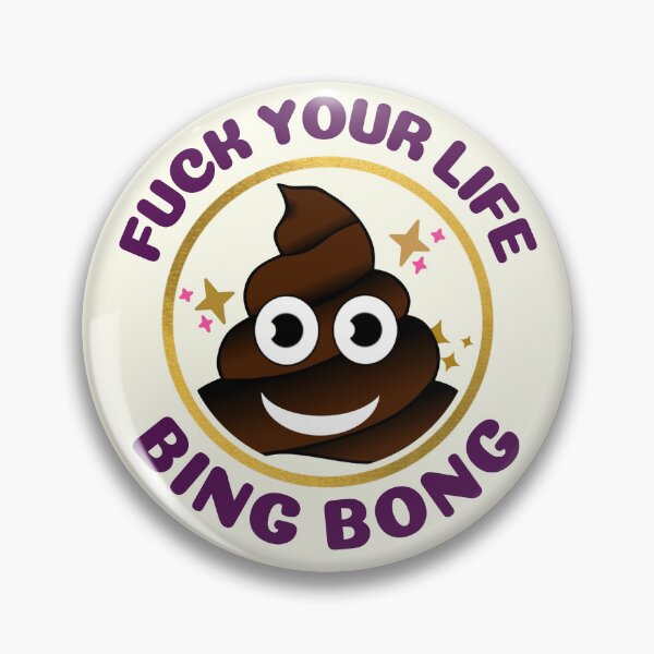 Item preview, F*ck your life bing bong - BingBong Meme | Funny Tiktok Meme designed and sold by Delandor.