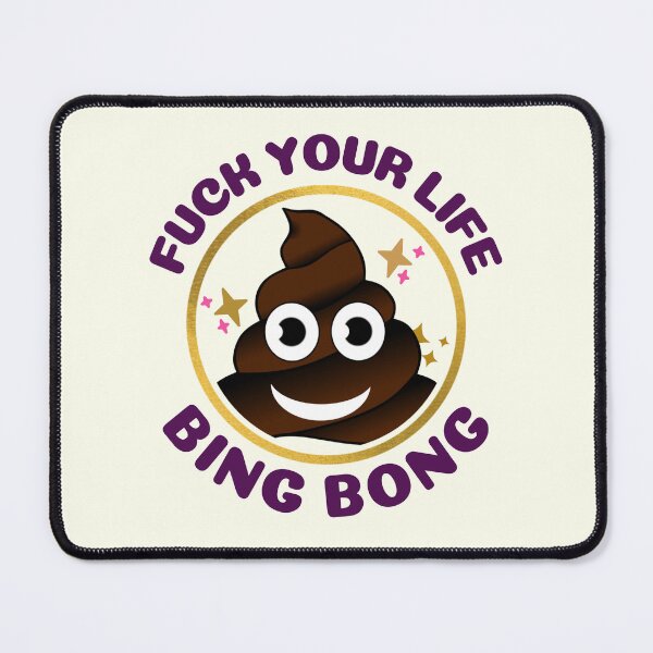 Item preview, F*ck your life bing bong - BingBong Meme | Funny Tiktok Meme designed and sold by Delandor.