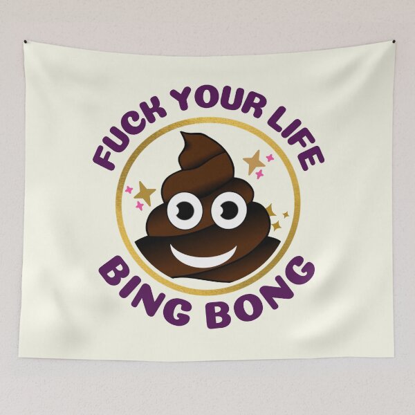 Item preview, F*ck your life bing bong - BingBong Meme | Funny Tiktok Meme designed and sold by Delandor.