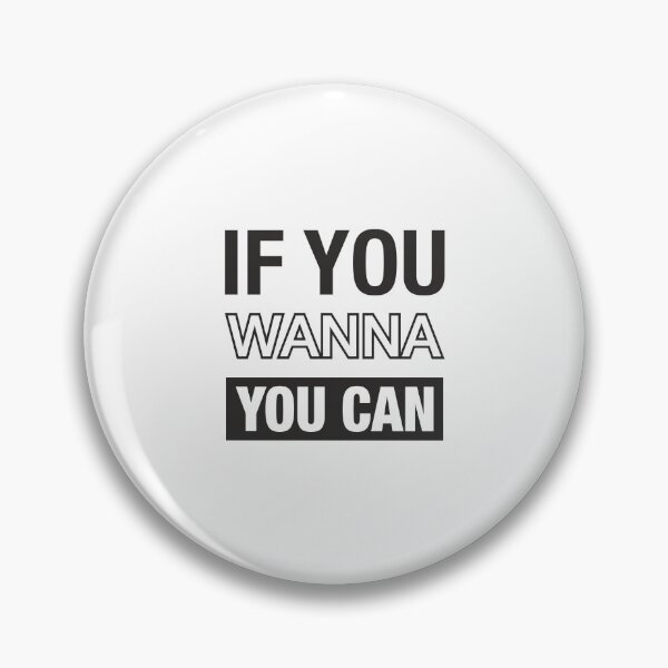 Item preview, If You Wanna You Can designed and sold by ProfiTrollka.