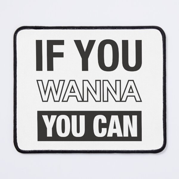 Item preview, If You Wanna You Can designed and sold by ProfiTrollka.