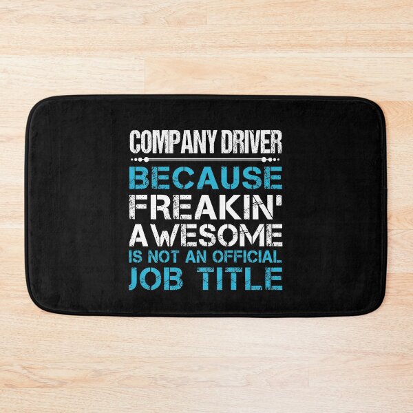 Item preview, Company Driver T Shirt - Freaking Awesome Job Gift Item Tee designed and sold by oetate4774.