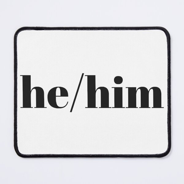 Item preview, he/him designed and sold by mxrayf.