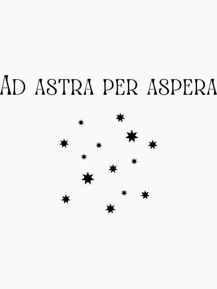 "Ad astra per aspera latin quote" Sticker for Sale by AsliceofGammon ...
