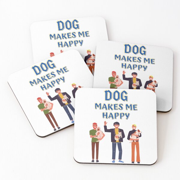 Item preview, Dog Makes Me Happy designed and sold by Sudrajat-Shop.