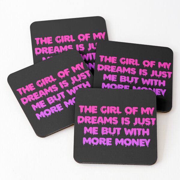 Item preview, The Girl Of My Dreams Is Just Me But With More Money designed and sold by Organized Chaos Designs.