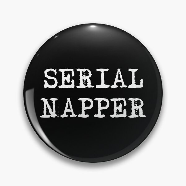 Item preview, Serial Napper designed and sold by PrettyDeadClub.