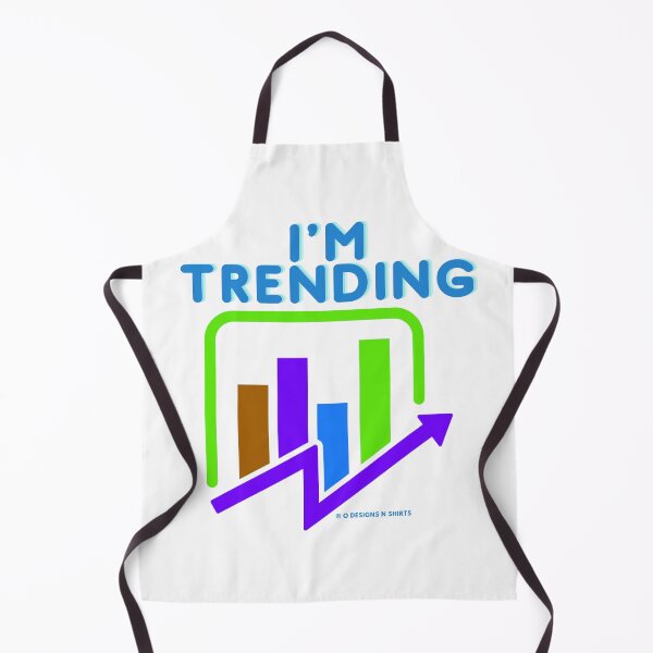 Item preview, I'm Trending Chart designed and sold by ODesignsNShirts.