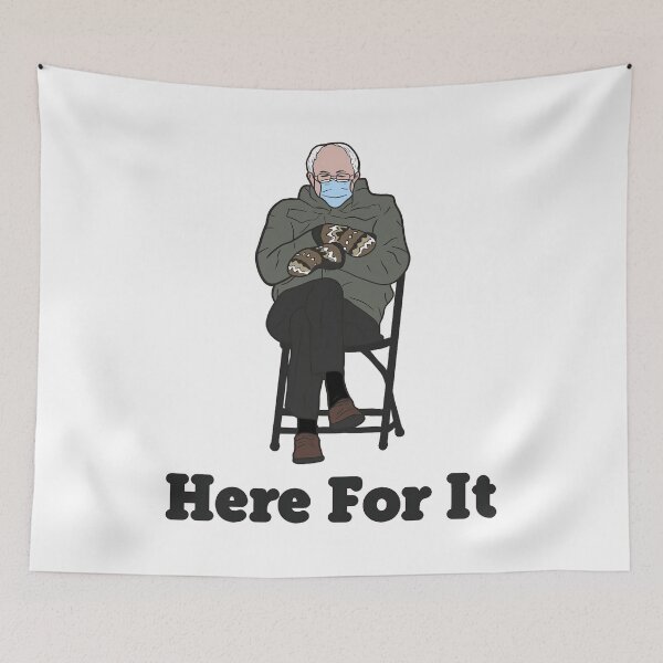 Item preview, Here For It - Inauguration Bernie Sanders designed and sold by Masakaer.