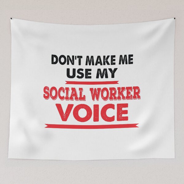 Item preview, Don't Make Me Use My Social Worker Voice - Funny Social Worker Quote Gift Idea For Men and Womens designed and sold by Mmmm3344.