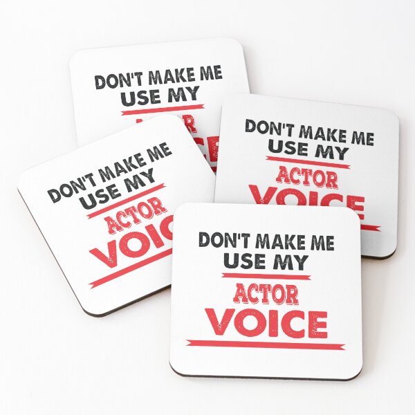 Item preview, Don't Make Me Use My Actor Voice - Funny Actor Quote Gift Idea For Men and Womens designed and sold by Mmmm3344.