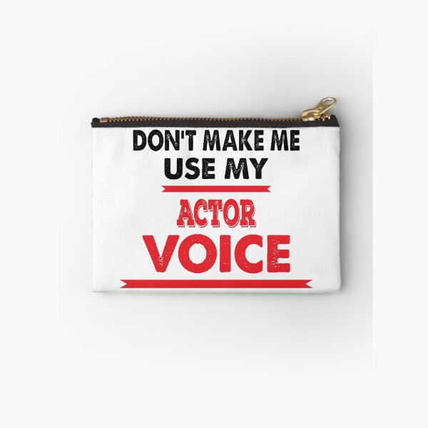 Item preview, Don't Make Me Use My Actor Voice - Funny Actor Quote Gift Idea For Men and Womens designed and sold by Mmmm3344.