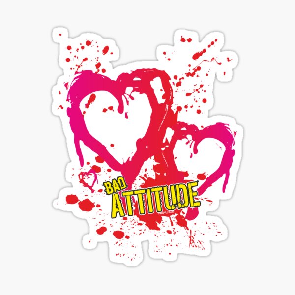 Bad Attitude Love Hearts. T shirt Gift Sticker