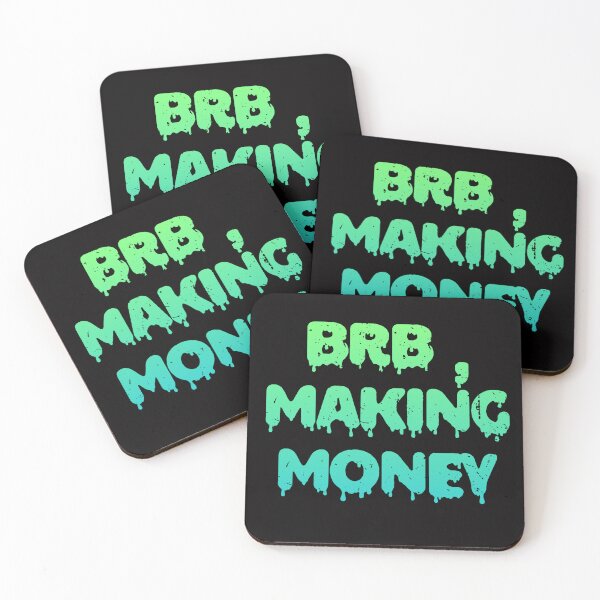 Item preview, BRB , Making Money designed and sold by Organized Chaos Designs.
