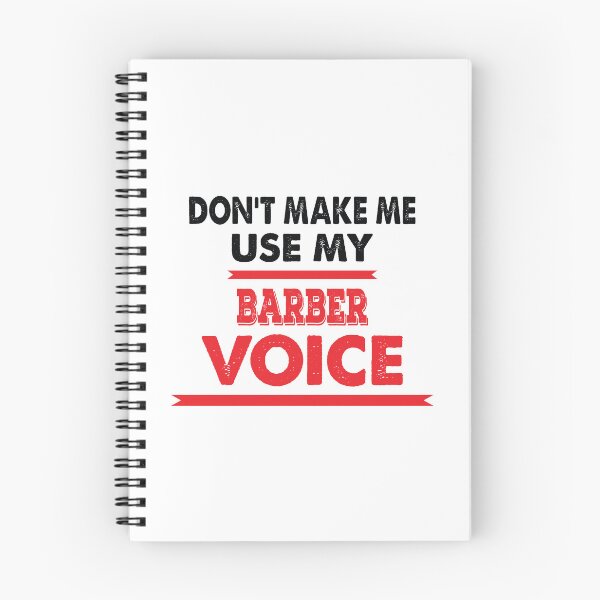 Item preview, Don't Make Me Use My Barber Voice - Funny Barber Quote Gift Idea For Men and Womens designed and sold by Mmmm3344.
