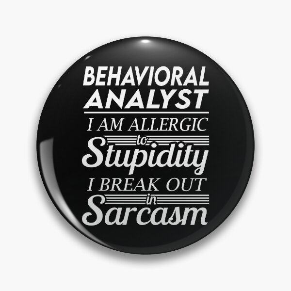 Item preview, Behavioral Analyst T Shirt - Sarcasm Job Gift Item Tee designed and sold by alexandraf49.