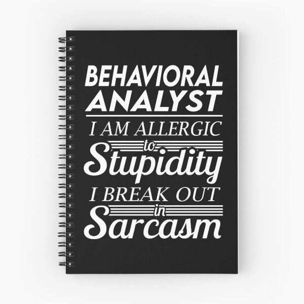 Item preview, Behavioral Analyst T Shirt - Sarcasm Job Gift Item Tee designed and sold by alexandraf49.