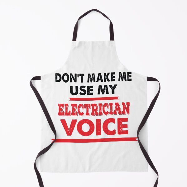 Item preview, Don't Make Me Use My Electrician Voice - Funny Electrician Quote Gift Idea For Men and Womens designed and sold by Mmmm3344.