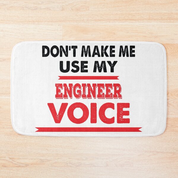 Item preview, Don't Make Me Use My Engineer Voice - Funny Engineer Quote Gift Idea For Men and Womens designed and sold by Mmmm3344.