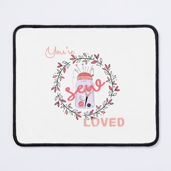 Item preview, You’re Sew Loved! designed and sold by PawsitiveMum.